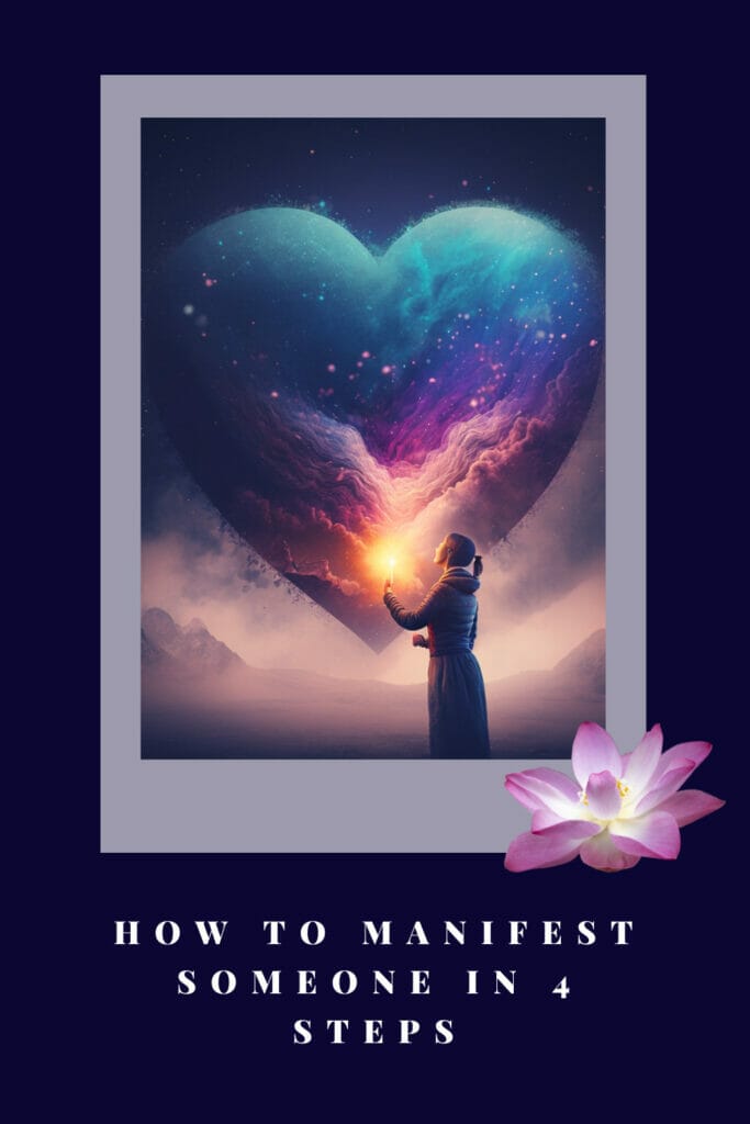 How to manifest someone and find love