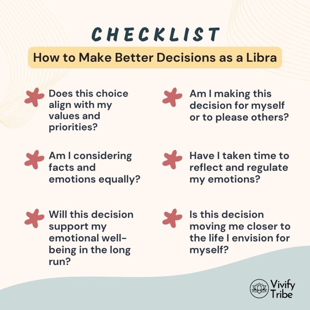 This decision-making checklist will help libra make decisions that reflect their true priorities and emotional well-being