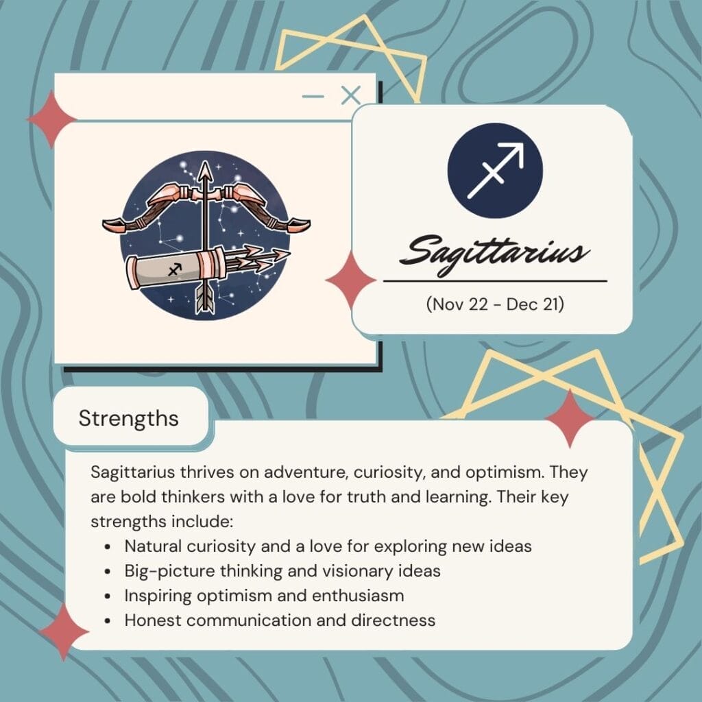 Sagittarius thrives on adventure, curiosity, and optimism